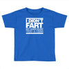 i didn't fart mens funny Toddler T-shirt