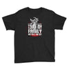Life After Death Touch My Family And Find Out Youth Tee