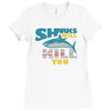 sharks will kill you Ladies Fitted T-Shirt
