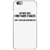 I Only Have Two Faults Funny T shirts iPhone 6/6s Case
