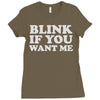 blink if you want me (2) Ladies Fitted T-Shirt