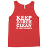 keep earth clean it's not uranus Tank Top