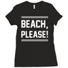 beach please Ladies Fitted T-Shirt