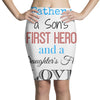 father is a son's first hero Pencil Skirts
