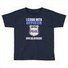 i stand with officer Toddler T-shirt