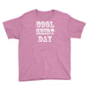 cool shirt day Youth Tee