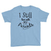 I Still Live With My Parents Youth Tee
