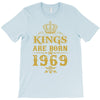 kings are born in 1969 T-Shirt