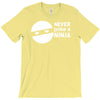 never poke a ninja T-Shirt