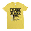 always give 100 percent Ladies Fitted T-Shirt