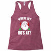 where my ho's at   christmas santa Racerback Tank
