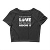 rescue love Crop Top