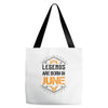 Legends are born in June Tote Bags