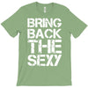 bring back the sexy T-Shirt