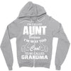 I'm Called Aunt Because I'm Way Too Cool To Be Called Grandma Zipper Hoodie