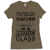 This 7 TH Grade Teacher Has An Amazing! Class Ladies Fitted T-Shirt