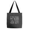 moustache touch my beard Tote Bags