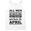 all men are created equal april Tank Top