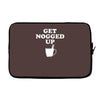 get nogged up funny Laptop sleeve