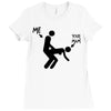 me and your mum Ladies Fitted T-Shirt