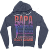 papa   body guard Zipper Hoodie