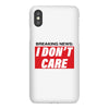 Breaking News i Don't Care iPhoneX