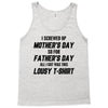 I Screwed Mothers Day So Fathers Day Lousy Tshirt Tank Top