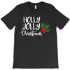 holly jolly christmas T-Shirt
