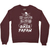You Cant Scare Me I am Biker Papaw Crewneck Sweatshirt