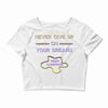 never give up on dreams Crop Top
