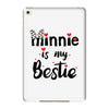 Minnie is my Bestie iPad Mini 4