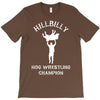hillbilly hog wrestling champ T-Shirt