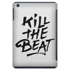 kill the beat iPad Mini