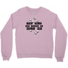 the dice are trying to kill me Crewneck Sweatshirt