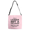 leader not a follower unless a Adjustable Strap Totes