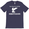 call me nighthawk step brothers T-Shirt