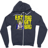 eat big get big Zipper Hoodie