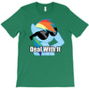deal with it T-Shirt