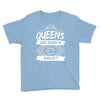 Queens Are Born In August Youth Tee