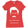 only women shave below the neck Ladies Fitted T-Shirt