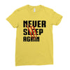 Never Sleep Again Ladies Fitted T-Shirt
