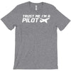trust me, i'm a pilot   captain airplane flight crew plane airport tee T-Shirt
