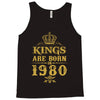 kings are born in 1980 Tank Top