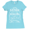avada kedavra bitch funny hp cool Ladies Fitted T-Shirt