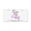 I Love My Trucker To The Moon And Back To Infinity And Beyond Forever License Plate