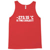 temperature 273.15 is the coolest Tank Top