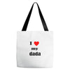 i love my dada Tote Bags