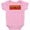 sometimes i drink water, ideal gift, birthday present Baby Bodysuit