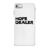 hope dealer iPhone 7 Case