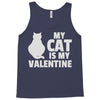 my cat is my valentine Tank Top